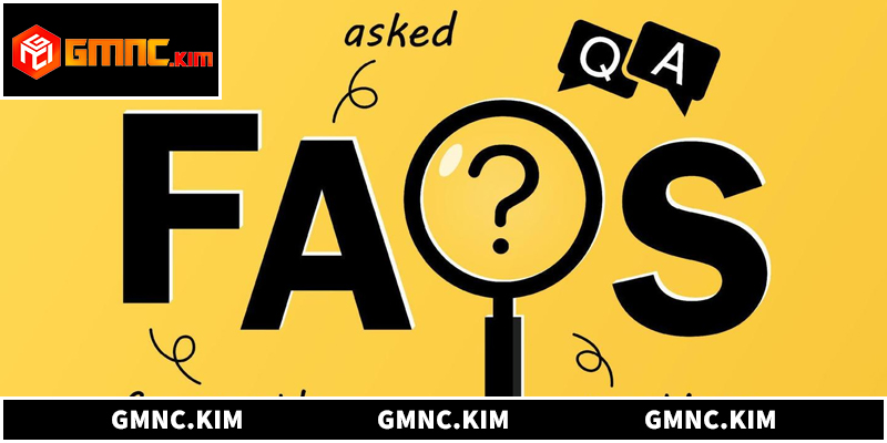 FAQs về nền tảng GMNC